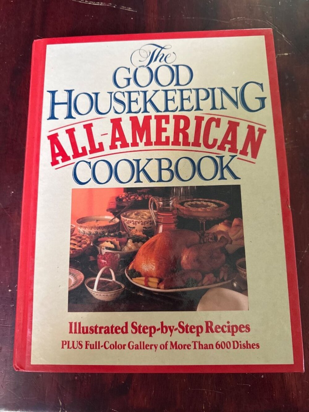 The Good Housekeeping All-American Cookbook First Edition 1987 Hardcover Step-By
